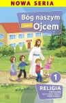 Katechizm do religii szkoła podstawowa kl. 1 - Bóg  naszym Ojcem. Cz.2