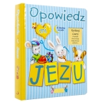 Książka dla dzieci "Opowiedz mi Jezu" z Grawerem 