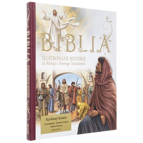 BIBLIA DLA DZIECI ILUSTROWANE HISTORIE ZE ST.I N.TESTAMENTU