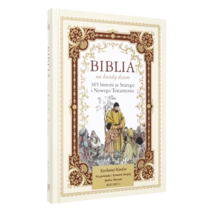 Biblia dla dzieci na każdy dzień "365 historii Starego i Nowego Testamentu"