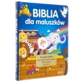 BIBLIA DLA DZIECI - BIBLIA DLA MALUSZKÓW