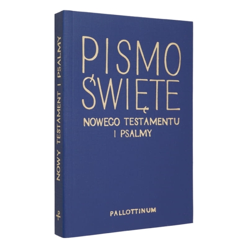 PISMO ŚWIĘTE NOWEGO TESTAMENTU I PSALMY małe